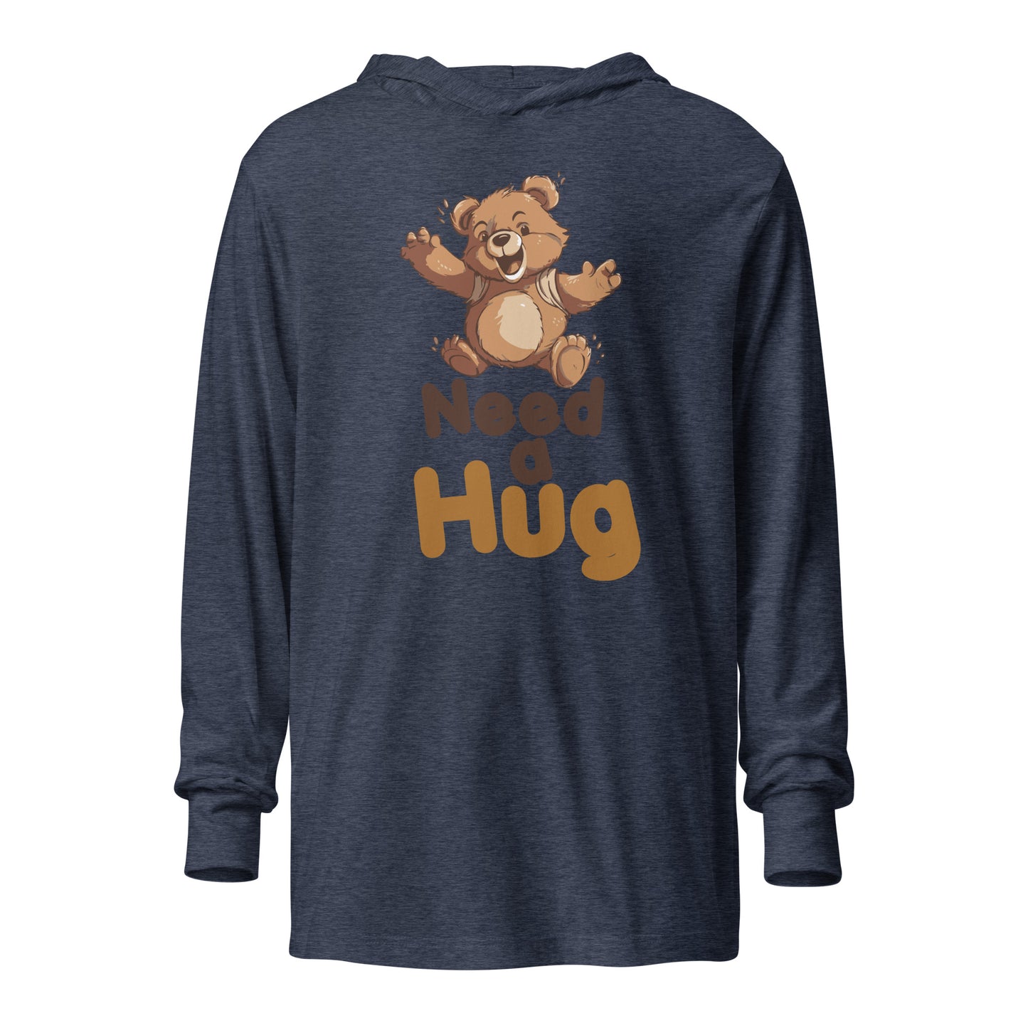 "Need a Hug" Teddy Bear Hooded Long Sleeve